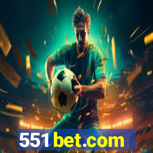 551 bet.com